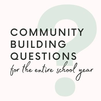 Preview of Community Building Questions | 180 Questions for Every Day of the School Year!