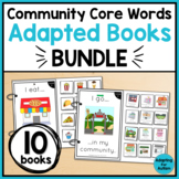 Community Core Words Adapted Books for Special Education BUNDLE