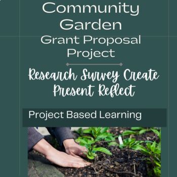 Preview of Community Garden Grant Writing | Project Based Learning