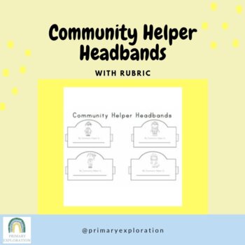 Preview of Community Helper Headband Project + Rubric - Social Studies Assessment: Primary