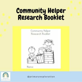 Preview of Community Helper Research Booklet with Rubrics - Primary - Kinder, Grade 1, 2, 3