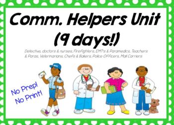 Preview of Community Helpers 9 day Unit (No Prep, No Print!)