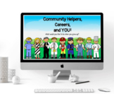 Community Helpers, Careers, and YOU!  A distance learning 