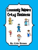 Community Helpers Crazy Sentences - A Mixed Up Sentence Activity
