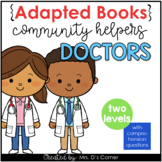 Community Helpers Doctor Adapted Books [ Level 1 and Level 2]