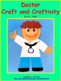 Community Helpers /  Doctor Craft and Craftivity