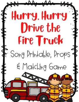Preview of Community Helpers Firefighter Song-  Hurry Hurry Drive the Fire Truck