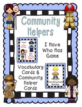 Community Helpers I Have Who Has Game & Vocabulary Cards | TpT