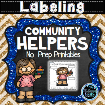Preview of Community Helpers Worksheets | Community Helpers Labeling