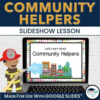 Preview of Community Helpers Lesson & Comprehension Questions -Slideshow for Google Slides™