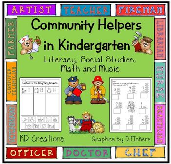 Preview of Community Helpers in Kindergarten:  Literacy  *  Music *  Math