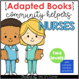 Community Helpers Nurse Adapted Books [ Level 1 and Level 2]