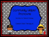 Community Helpers Pronoun Packet for Speech Therapy