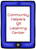 Community Helpers QR Listening Center