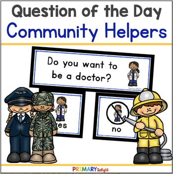 Preview of Community Helpers Question of the Day for Preschool and Kindergarten