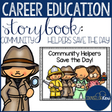 Community Helpers Storybook: Career Development/Education 