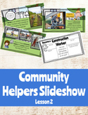 Community Helpers Slideshow- Lesson 2 (Outdoor Helpers)