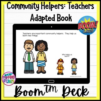 Preview of Community Helpers Teachers | Adapted Book | Boom Cards | Special Ed