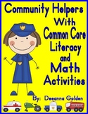 Community Helpers With Common Core Literacy and Math Activities