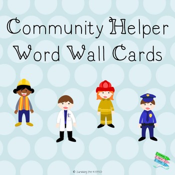 Community Helpers Word Wall Cards by Surviving PreK PPCD  TpT