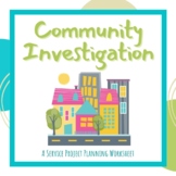 Community Investigation Service Project Planning Worksheet