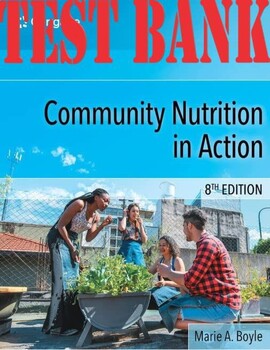 Preview of Community Nutrition in Action 8th Edition Marie Boyle_TEST BANK