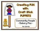 Community People - Bakery Plus - Craft Stick Puppets - Pre