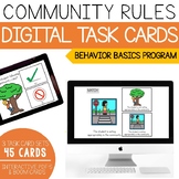 Community Rules- Behavior Basics Digital Task Cards