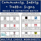 Community, Safety & Traffic Signs Sign Image to Meaning Matching Worksheets