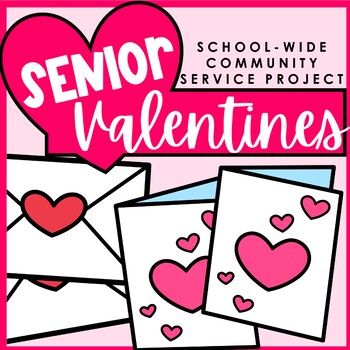 Preview of Community Service Project Senior Citizen Valentines