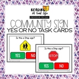 Community Signs Yes or No Task Cards Functional Sight Words