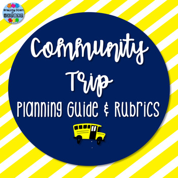 Preview of Community Trip Planning Guide and Rubrics