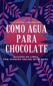 Preview of Como Agua Para Chocolate Quizzes