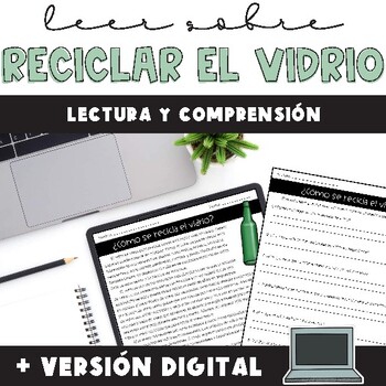 Preview of Spanish Reading Comprehension - Recycling Glass | Print & Digital Resource