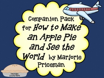 Preview of Companion Pack for "How to Make an Apple Pie and See the World"