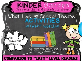 Preview of KinderGarden: Companion to EASY What I do at School Easy Readers