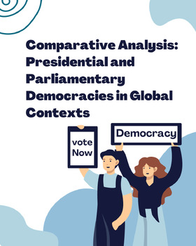 Preview of Comparative Analysis: Presidential and Parliamentary Democracies SS6CG3.b