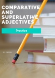 Comparative and Superlative Adjective Practice