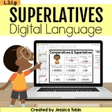 Comparative and Superlative Adjectives - Digital 3rd Grade
