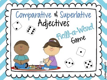 Preview of Comparative and Superlative Adjectives Roll-a-Word Game