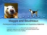 Comparative and Superlative Adjectives with Maggie and Bou