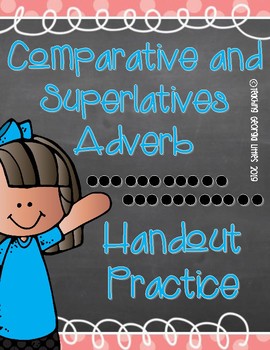 Preview of Comparative and Superlative Adverb [Handout Practice]