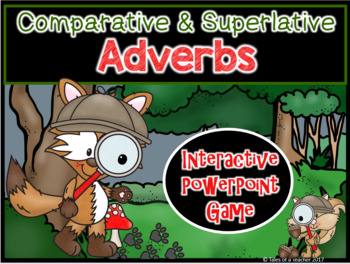 Preview of Comparative and Superlative Adverbs ~ Interactive PPT Game