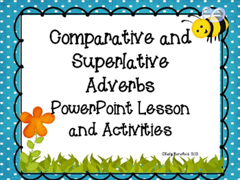 Preview of Comparative and Superlative Adverbs PowerPoint Lesson | Distance Learning