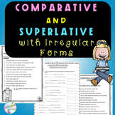 Comparative and Superlative with Irregular Forms - No Prep