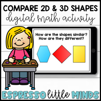 Preview of Compare 2D and 3D Shapes Kindergarten Digital Math Activity