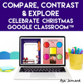 Compare Contrast  Explore | For GOOGLE Classroom™ Celebrat