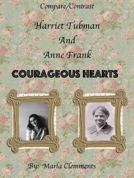 Preview of Compare/Contrast:  Harriet Tubman and Anne Frank