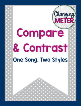 Preview of Compare & Contrast: One Song, Two Styles
