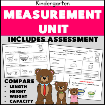 Preview of Compare Length Weight Capacity : Kindergarten Measurement Unit :  K.MD.1  K.MD.2